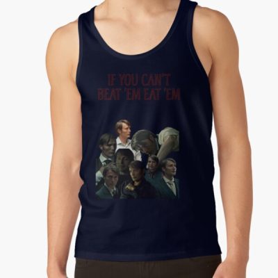 Hannibal Lecter If You Can T Beat Em Eat Em Tank Top